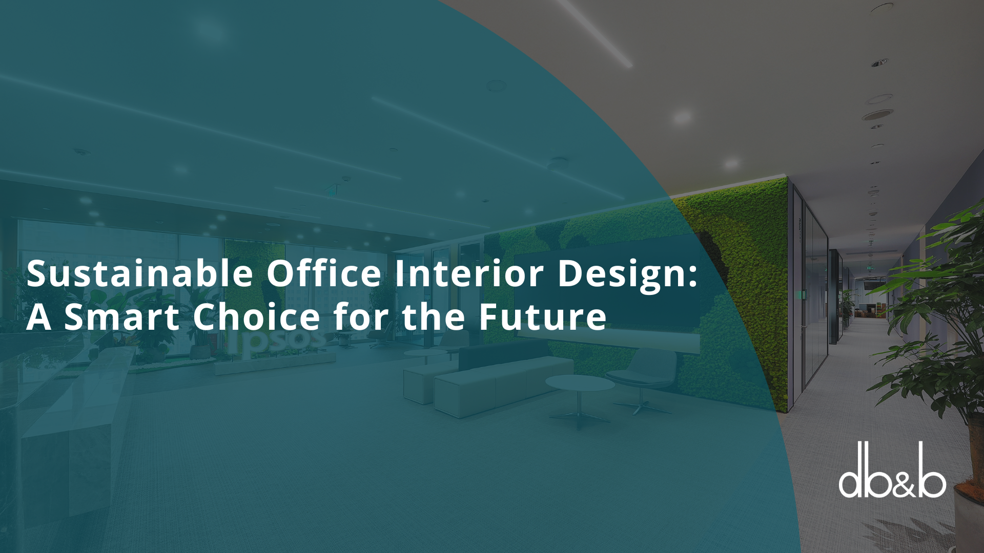 Picture of All-Inclusive Guide on Sustainable Office Interior Design - DB&B Singapore